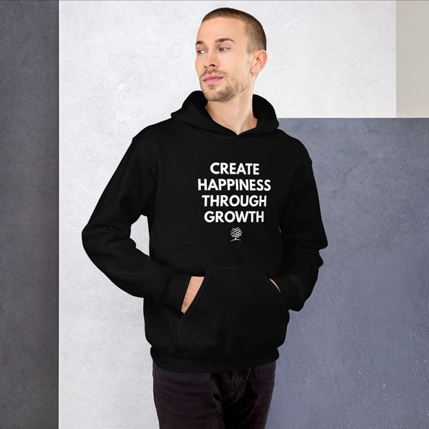 Create Happiness Through Growth Hoodie