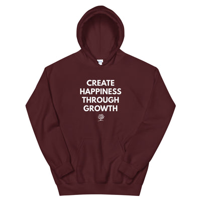 Create Happiness Through Growth Hoodie