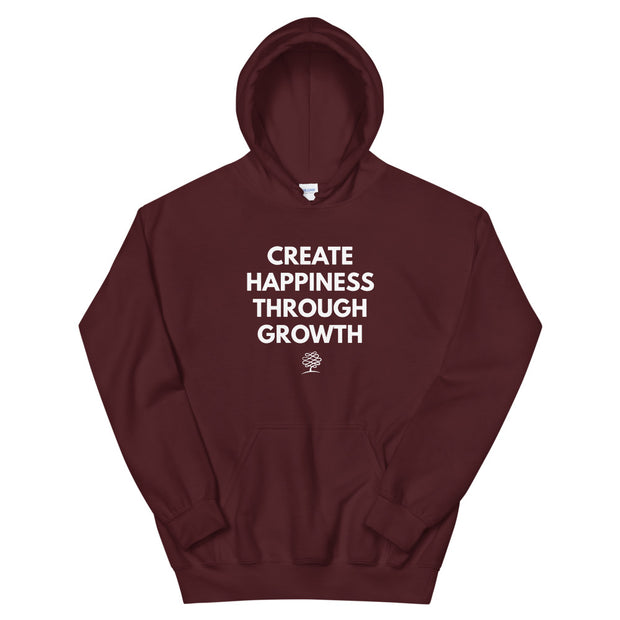 Create Happiness Through Growth Hoodie