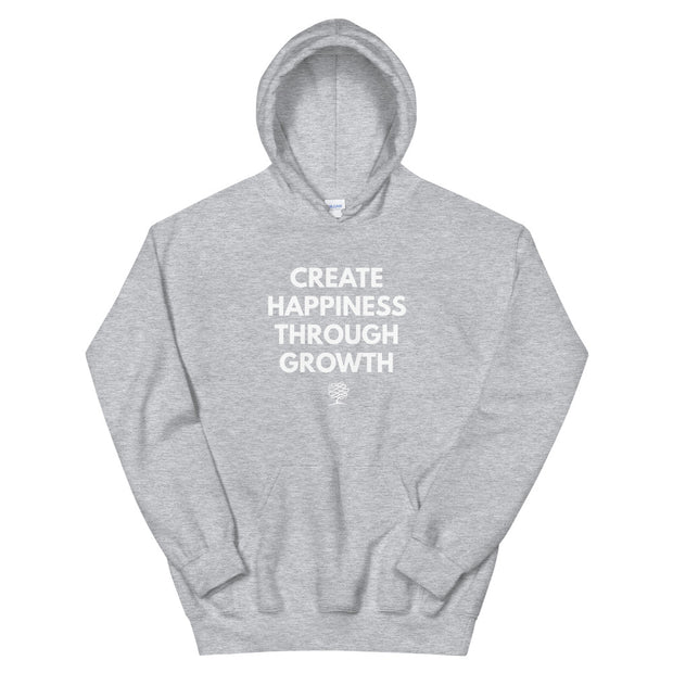 Create Happiness Through Growth Hoodie